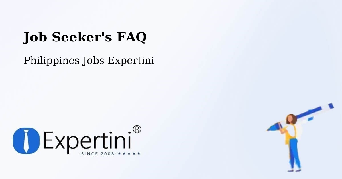 Job Seeker FAQ – Villamor - Philippines Jobs Expertini
